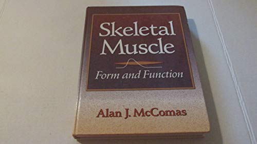 Beispielbild fr Skeletal Muscle: Form and Function zum Verkauf von WorldofBooks