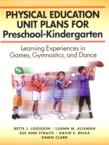 Beispielbild fr Physical Education Unit Plans for Preschool-Kindergarten zum Verkauf von Better World Books