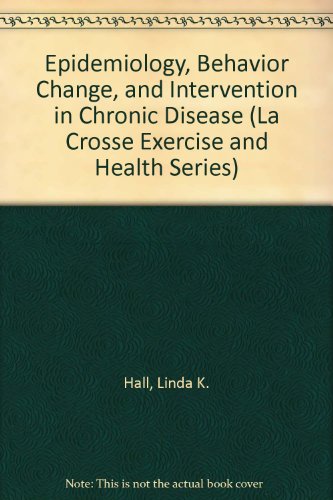 Stock image for Epidemiology, Behavior Change, and Intervention in Chronic Disease for sale by Bookworm Books