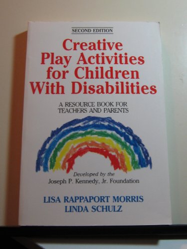 Stock image for Creative Play Activities for Children with Disabilities: A Resource Book for Teachers and Parents for sale by Your Online Bookstore
