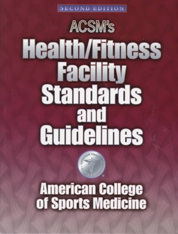 9780873229579: Acsm's Health/Fitness Facility Standards and Guidelines