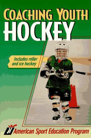 Coaching Youth Hockey (9780873229647) by Amer Sport Educ Prog