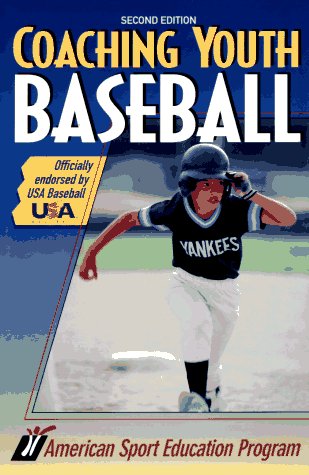 9780873229654: Coaching Youth Baseball (Coaching youth sports series)