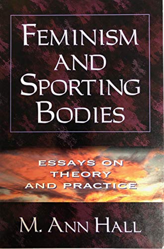 Beispielbild fr Feminism and Sporting Bodies: Essays on Theory and Practice zum Verkauf von Anybook.com