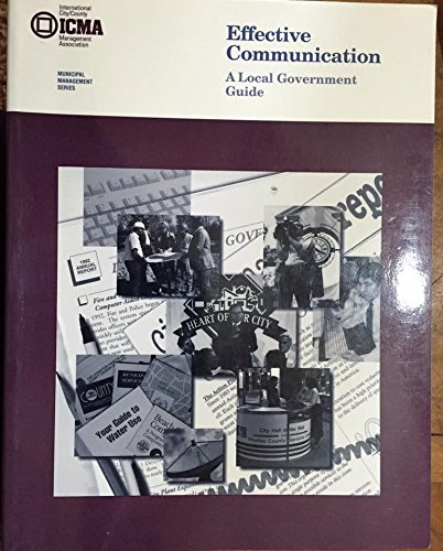 Beispielbild fr Effective Communication : a Local Government Guide (Municipal Management Series) zum Verkauf von AwesomeBooks