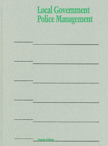 Beispielbild fr Local Government Police Management zum Verkauf von BooksRun