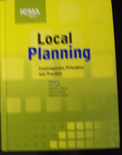 Beispielbild fr Local Planning: Contemporary Principles and Practice zum Verkauf von HPB-Red