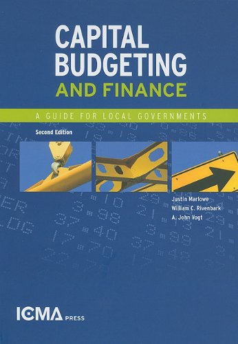 9780873261883: Capital Budgeting and Finance: A Guide for Local Governments