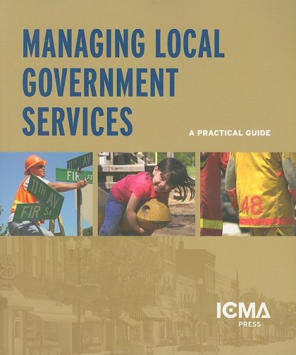 Stock image for Managing Local Government Services: A Practical Guide for sale by Books of the Smoky Mountains