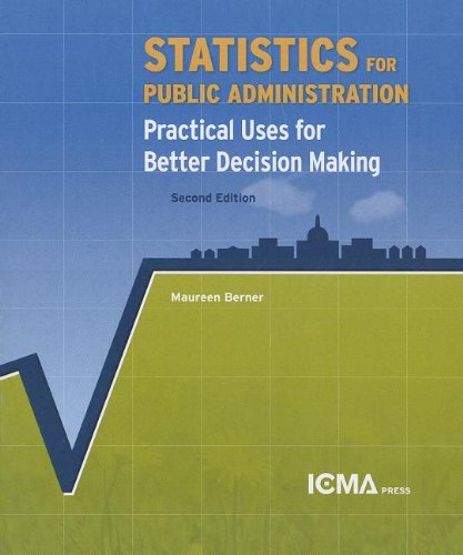 Beispielbild fr Statistics for Public Administration: Practical Uses for Better Decision Making zum Verkauf von a2zbooks