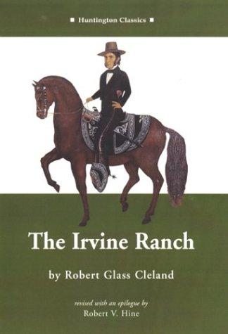 Imagen de archivo de The Irvine Ranch a la venta por ThriftBooks-Dallas