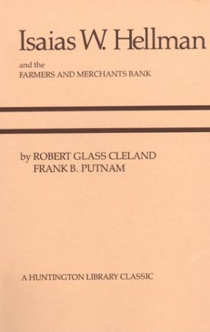 Beispielbild fr Isaias W. Hellman and the Farmers and Merchants Bank zum Verkauf von Books From California