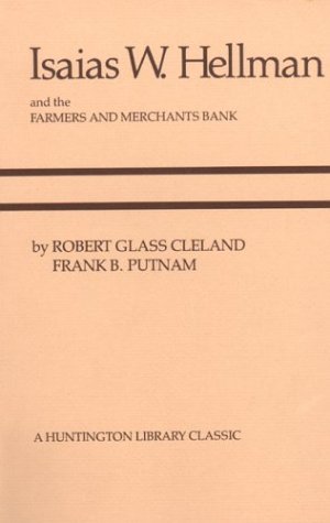 Imagen de archivo de Isaias W. Hellman and the Farmers and Merchants Bank a la venta por Books From California