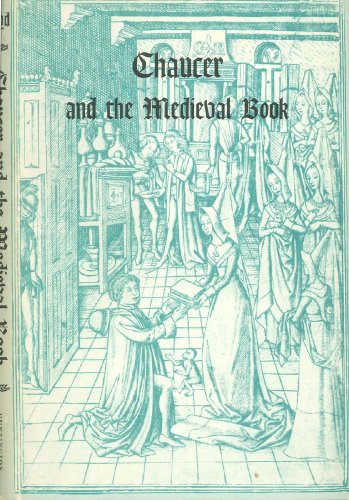 Stock image for Chaucer and the Medieval Book for sale by Better World Books