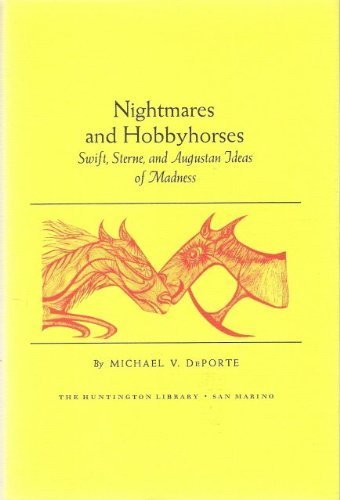 Stock image for Nightmares and Hobbyhorses: Swift, Sterne, and Augustan Ideas of Madness for sale by GF Books, Inc.