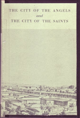 Beispielbild fr City of the Angels and the City of the Saints zum Verkauf von Books From California