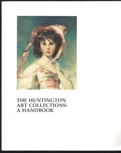 Imagen de archivo de The Huntington Art Collections : A Handbook a la venta por Better World Books