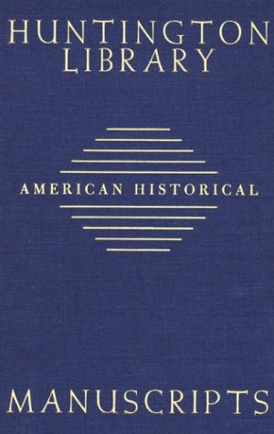9780873281003: Guide to American Historical Manuscripts in the Huntington Library