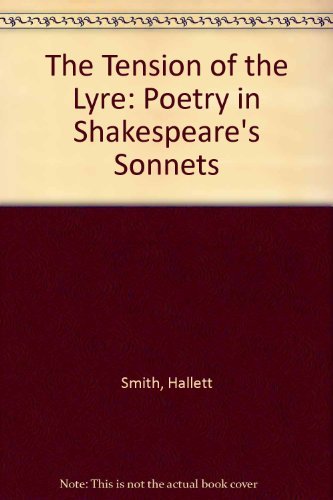 Imagen de archivo de The Tension of the Lyre: Poetry in Shakespeare's Sonnets a la venta por Bibliomadness