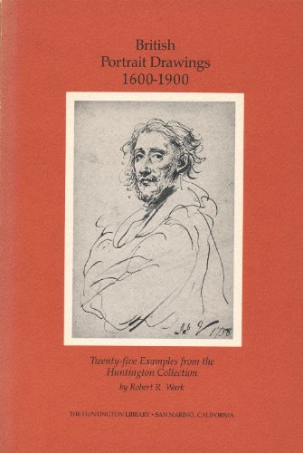 Beispielbild fr British Portrait Drawings, 1600-1900: Twenty-Five Examples from the Huntington Collection zum Verkauf von Lot O'Books