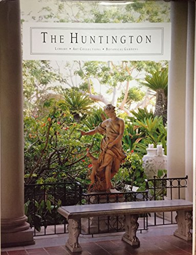 Imagen de archivo de The Huntington Library, Art Collections and Botanical Gardens a la venta por Half Price Books Inc.