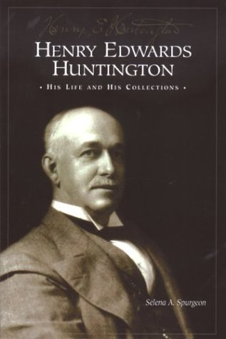 9780873281379: Henry Edwards Huntington: His Life and Collections: A Docent Guide