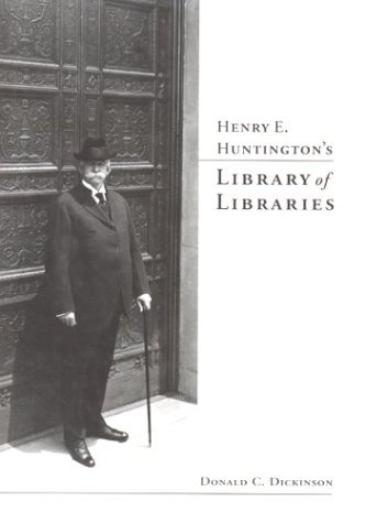 9780873281539: Henry E. Huntington's Library of Libraries