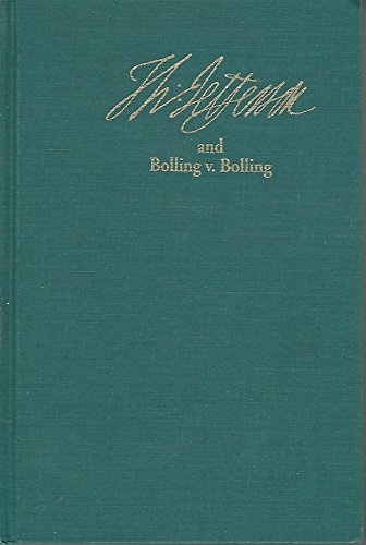 Beispielbild fr Th. Jefferson and Bolling V. Bolling: Law and the Legal Profession in Pre-Revolutionary America zum Verkauf von Blue Vase Books