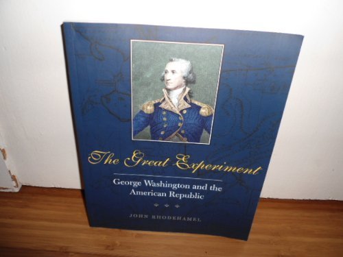 Beispielbild fr The Great Experiment: George Washington and the American Republic zum Verkauf von A Good Read, LLC