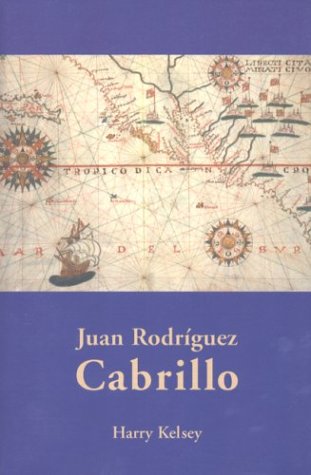 Imagen de archivo de Juan Rodriguez Cabrillo (The Huntington Library Classics) a la venta por Goodwill Industries of VSB