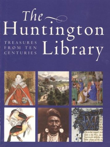 Beispielbild fr The Huntington Library: Treasures from Ten Centuries zum Verkauf von Goodwill Southern California