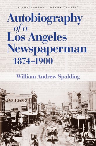 9780873282291: Autobiography of a Los Angeles Newspaperman 1874-1900