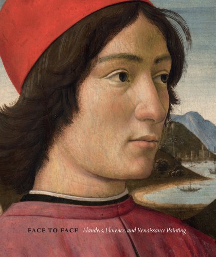 Beispielbild fr Face to Face: Flanders, Florence, and Renaissance Painting zum Verkauf von Bookensteins