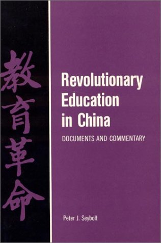 Stock image for Revolutionary Education in China: Documents and Commentary for sale by Theologia Books