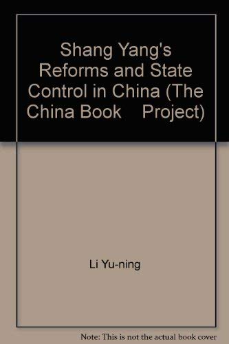 Shang Yang's Reforms and State Control in China