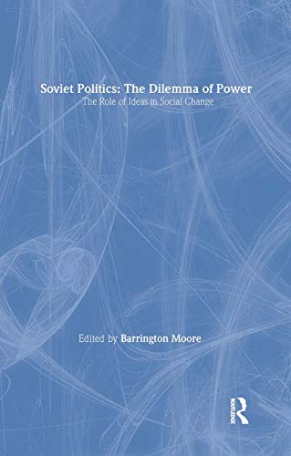 Beispielbild fr Soviet Politics: The Dilemma of Power zum Verkauf von Sequitur Books