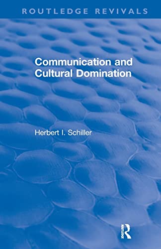 Stock image for Communication and Cultural Domination (Routledge Revivals) for sale by Book Alley