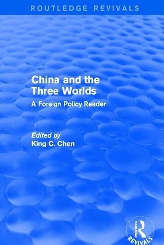 Imagen de archivo de China and the Three Worlds: A Foreign Policy Reader a la venta por Great Matter Books