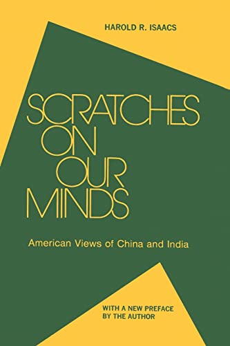 Beispielbild fr Scratches on Our Minds: American Images of China and India : American Images of China and India zum Verkauf von Better World Books