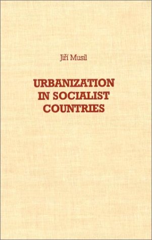 Stock image for Urbanization in Socialist Countries for sale by 3rd St. Books