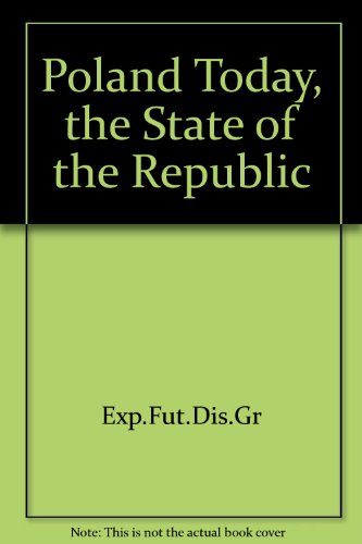 Beispielbild fr Poland Today the State of the Republic zum Verkauf von Lee Madden, Book Dealer