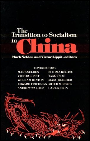 Stock image for The Transition to Socialism in China for sale by Better World Books