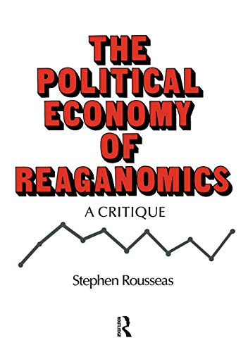 Beispielbild fr Political Economy of Reaganomics zum Verkauf von Blackwell's