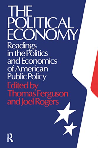 Beispielbild fr The Political Economy: Readings in the Politics and Economics of American Public Policy : Readings in the Politics and Economics of American Public Policy zum Verkauf von Better World Books: West