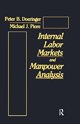 Imagen de archivo de Internal Labor Markets and Manpower Analysis a la venta por Blackwell's