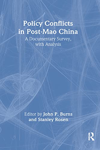 Beispielbild fr Policy Conflicts in Post-Mao China: A Documentary Survey with Analysis: A Documentary Survey with Analysis zum Verkauf von Project HOME Books