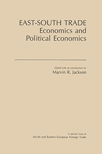 Stock image for East-South Trade: Economics and Political Economies for sale by Blackwell's