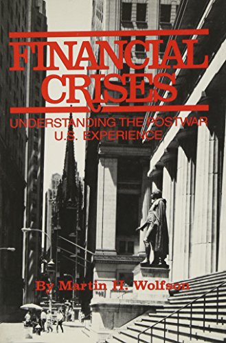 Stock image for Financial Crises: Understanding the Postwar U.S Experience for sale by Clayton Fine Books