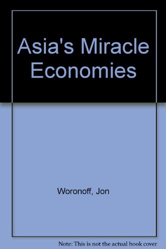 Imagen de archivo de Asia's 'Miracle' Economies a la venta por Better World Books: West