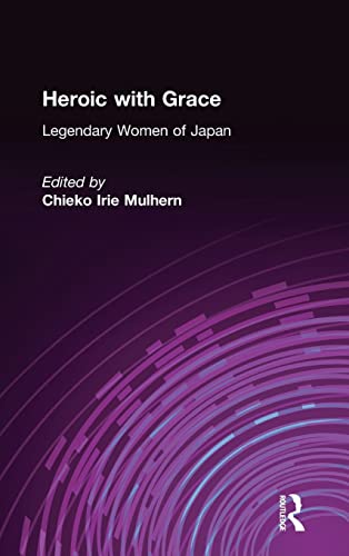 9780873325271: Heroic with Grace: Legendary Women of Japan